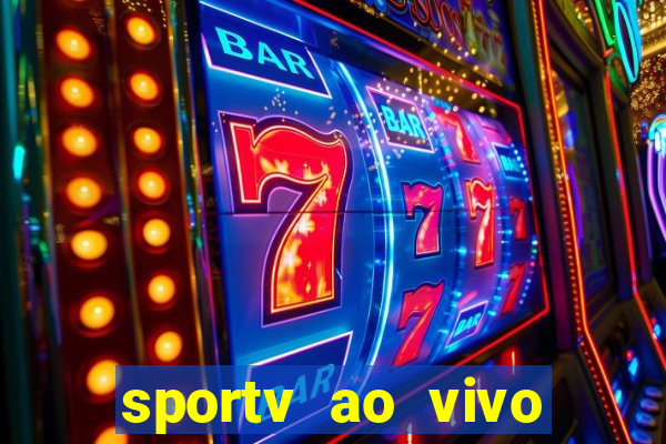 sportv ao vivo online multi